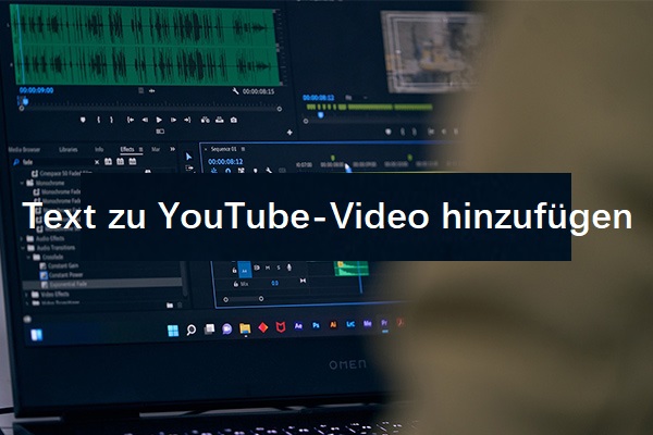 Schritt-für-Schritt-Anleitung für das Hinzufügen von Text zu YouTube-Videos