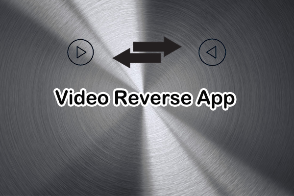 Explore the 9 Best Video Reverse Apps for New Perspectives