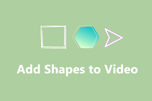 How to Add Shapes to Video on Windows and Online