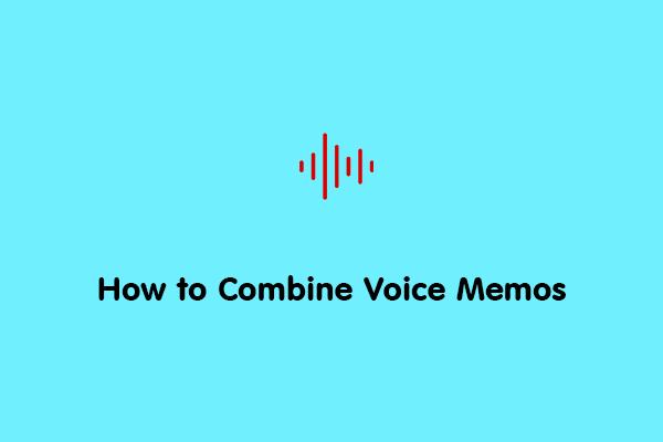 How to Combine Voice Memos on iPhone & PC?