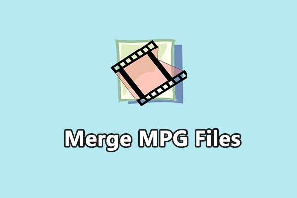 How to Merge MPG Files into One on Windows 10/11