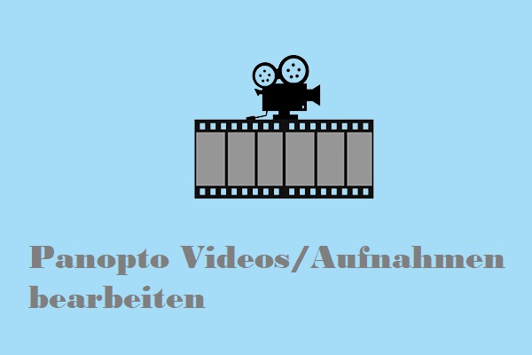 Gelöst: Wie man Videos/Aufnahmen in Panopto bearbeitet