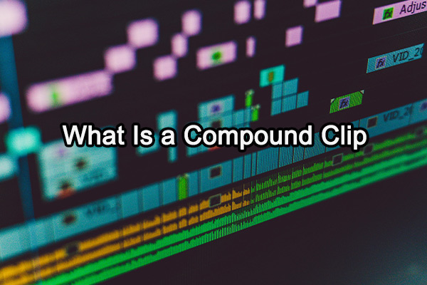 What Is a Compound Clip? A Comprehensive Explanation