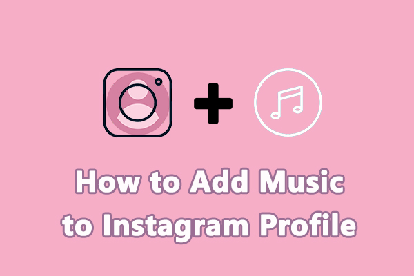 How to Add Music to Instagram Profile: Ultimate Guide