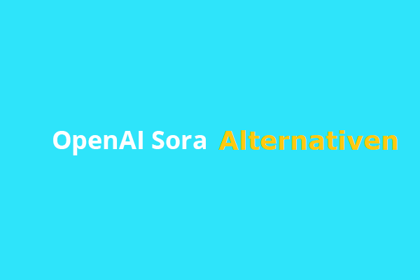 4 Beliebte OpenAI Sora-Alternativen 2025