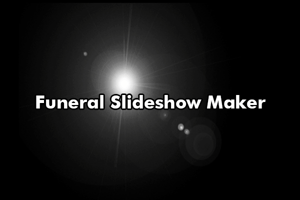 6 Best Funeral Slideshow Makers & Make a Funeral Slideshow Easily